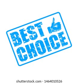 Best choice rubber stamp with thumb up. Vector bcp stamp, best imprint guarantee sketch, attraction like market, boutique item better, illustration advertising mark isolated on white