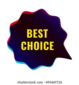 Best choice, speech bubble. Icon, logo vector design illustration on white background. Can be used for business, store, advertising.