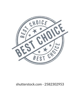 Best Choice Stamp Grunge Vector Template