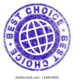 BEST CHOICE stamp imprint with grunge texture. Blue vector rubber seal imprint of BEST CHOICE tag with dust texture. Seal has words arranged by circle and globe symbol.