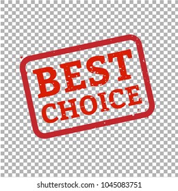 Best Choice Stamp Sign Transparent Background, Vector Illustration