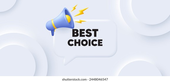 Best choice tag. Neumorphic 3d background with speech bubble. Special offer Sale sign. Advertising Discounts symbol. Best choice speech message. Banner with megaphone. Vector