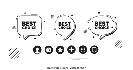 Best choice tag. Speech bubble offer icons. Special offer Sale sign. Advertising Discounts symbol. Best choice chat text box. Social media icons. Speech bubble text balloon. Vector