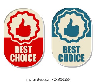 best choice and thumb up signs, two elliptic flat design labels with symbols, business concept, vector