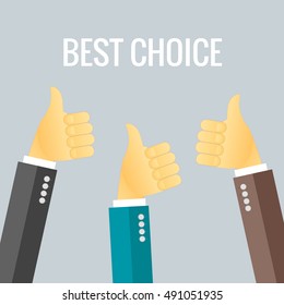 Best choice. Thumbs up gesture