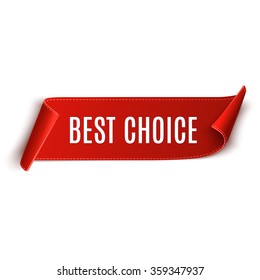 Best choice vector banner. Red curved paper scroll isolated on white background. Ribbon
