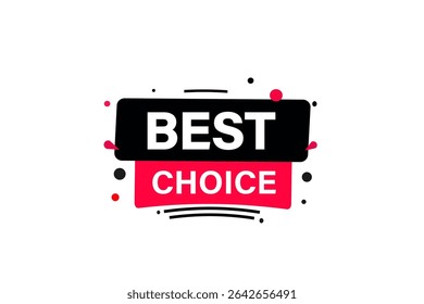 best choice. web button, application Design, Element, learn, best choice, template, accept cookies design  apply now, level, sign, speech, bubble  banner, white background. 
