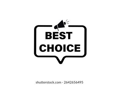 best choice. web button, application Design, Element, learn, best choice, template, accept cookies design  apply now, level, sign, speech, bubble  banner, white background. 
