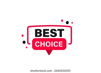 best choice. web button, application Design, Element, learn, best choice, template, accept cookies design  apply now, level, sign, speech, bubble  banner, white background. 

