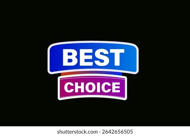 best choice. web button, application Design, Element, learn, best choice, template, accept cookies design  apply now, level, sign, speech, bubble  banner, white background. 
