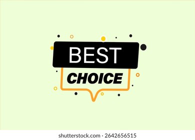 best choice. web button, application Design, Element, learn, best choice, template, accept cookies design  apply now, level, sign, speech, bubble  banner, white background. 

