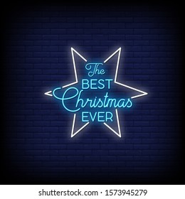 The best Christmas Ever Neon Signs Style Text Vector