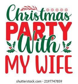 Best Of Christmas Svg Quality Unique T-Shirt Design And Download Vector file.