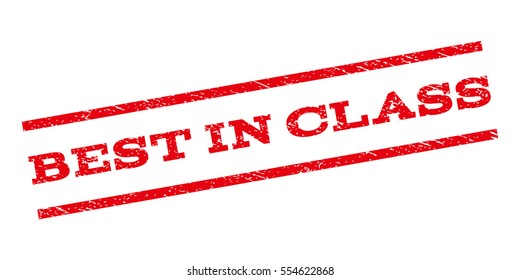 Best In Class watermark stamp. Text caption between parallel lines with grunge design style. Rubber seal stamp with dust texture. Vector red color ink imprint on a white background.