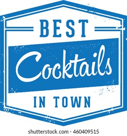 Best Cocktails in Town Sign