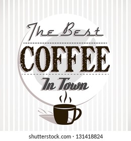 Best Coffee In Town Vector Art Graphics freevector