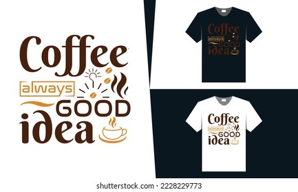 Best coffee t shirt design, Typography design for coffee lover 