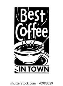 Best Coffee In Town 2 - Retro Ad Art Banner