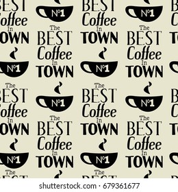 Best coffee in town, seamless vector pattern.