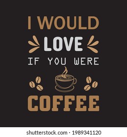 Best Coffee Typography T-Shirt Design 