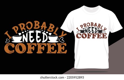 Best coffee typography t-shirt design, hand-drawn, vector design, coffee t-shirt