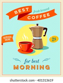Best coffee - vintage restaurant sign. Retro styled poster with cup and pot. Vector illustration, eps10.