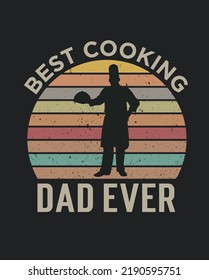 Best cooking dad ever happy father's day vintage cooking