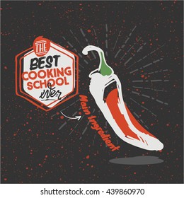 The Best Cooking school ever - Quote with Pepper
