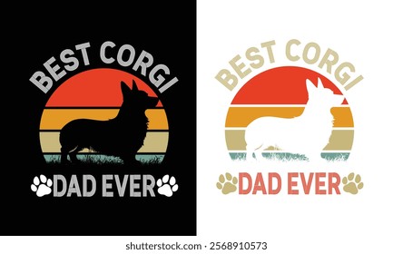 Best Corgi Dad Ever,Corgi Dad lover.