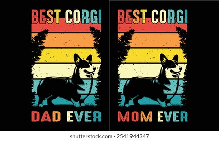 Best Corgi Mom Ever Shirt Design.Vintage Corgi Mom.Vintage Corgi Dad.