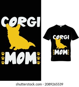 best corgi mom ever, corgi mom, corgi t-shirt design.