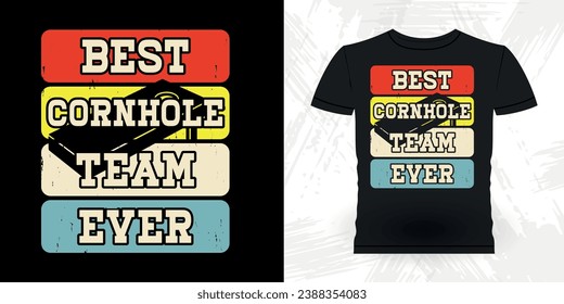Best Cornhole Team Ever Funny Cornhole Player Retro Vintage Cornhole T-shirt Design