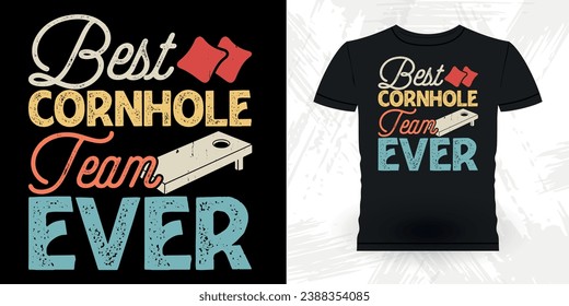 Best Cornhole Team Ever Funny Cornhole Player Retro Vintage Cornhole T-shirt Design