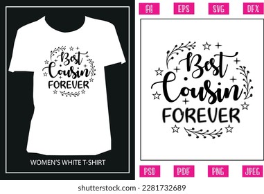 Best cousin forever t-shirt design