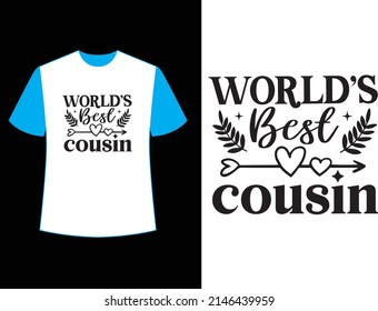 world’s best cousin t shirt design.