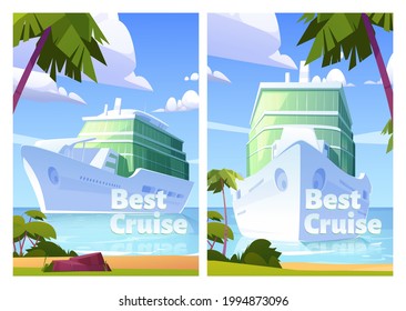 Best cruise posters with passenger ship in ocean. Vector flyers of luxury summer vacation with cartoon illustration of sea landscape with sand beach, palm trees and cruise liner