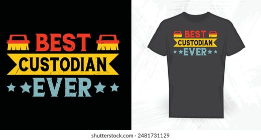 Best Custodian Ever Funny Vintage T-shirt Design