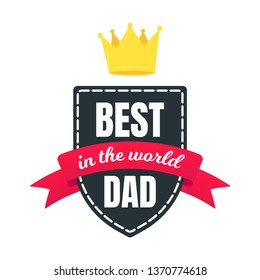 Best dad award with text, golden crown  and ribbons vector illustration flat style design isolated on white background web banners elements.