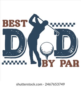 BEST DAD BY PAR  FATHER'S DAY T-SHIRT DESIGN,