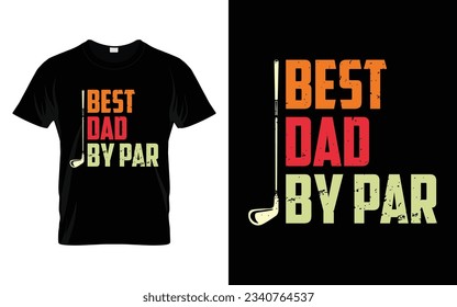 Best Dad By Par Funny Golf T-Shirt Design Golf Turnier Silhouette T-Shirt Design Vektor, Poster oder Vorlage