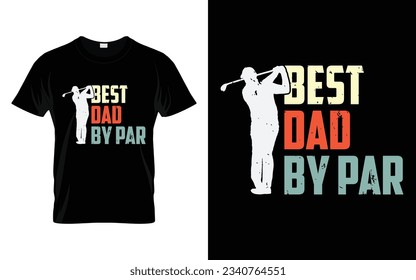 Best Dad By Par Funny Golf T-Shirt Design Golf Turnier Silhouette T-Shirt Design Vektor, Poster oder Vorlage