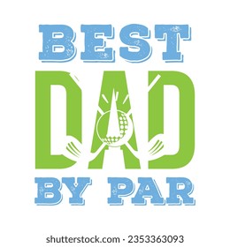 Bester Papa nach Par. Papa Golf t Shirt Design. Angebot für Vektorgrafiken im Sport. Design für T-Shirt, Typografie, Druck, Poster, Banner, Geschenkkarte, Aufkleber, Flyer, Mug-Design usw. EPS-10