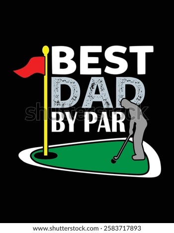 Best Dad By Par Golf Lover File