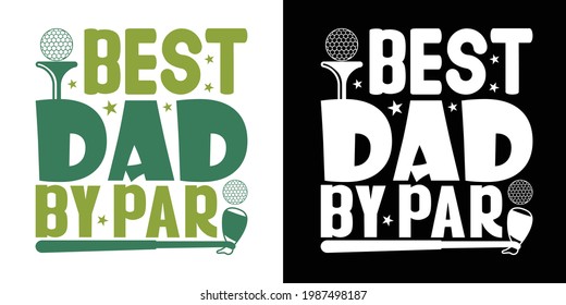 Best Dad by Par Printable Vector Illustration