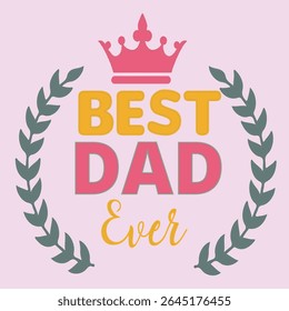 BEST DAD BY PAR - DAD TYPOGRAPHY T SHIRT DESIGN QUOTE, EPS File format, size 4000X4000 pixel, Editable file, Printable graphic, 300 DPI (PPI), with background