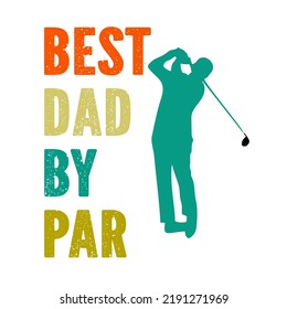 Best Dad by Par. is a vector design for printing on various surfaces like t shirt, mug etc.