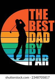 The best dad by par vector art design, eps file. design file for t-shirt. SVG, EPS cuttable design file