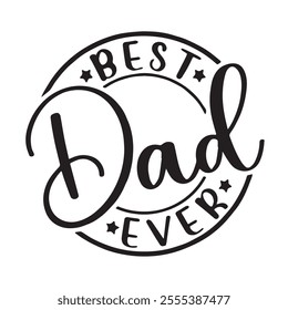 best dad ever background inspirational positive quotes, motivational, typography, lettering design