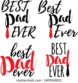 Best Dad Ever Banner - Fathers Day inspirational poster. Font and Calligraphy Logo. Simple Vector illustration.