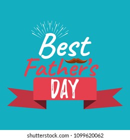 Best Dad Ever banner and giftcard. Father's Day Poster Sign on Background. Vector Illustration.